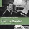 Carlos Gardel - Rough Guide To Carlos Gardel