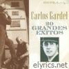 20 Éxitos Originales De Carlos Gardel