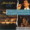 Carman - Shakin' the House Live! (feat. Commissioned & The Christ Church Choir)