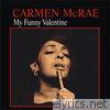 Carmen Mcrae - My Funny Valentine