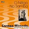 Carmen Miranda - O nêgo no samba (1929-1933)