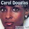 Carol Douglas - Disco Diva, Vol. 1
