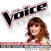 Caroline Pennell - We’re Going To Be Friends (The Voice Performance) - Single