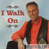 Carroll Roberson - I Walk On