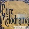 Pure Melodrama (2020 REMASTER)