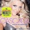 Cascada - Evacuate the Dancefloor - The International Mixes (And More)