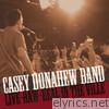 Casey Donahew Band - Live-Raw-Real In the Ville