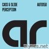 Cass & Slide - Perception - EP
