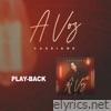 A Voz (Playback) - EP
