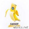 Cassidy - Banana Clips Vol. 1