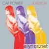 Cat Power - Jukebox (Deluxe Edition)