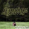 Dancing On Our Graves - EP