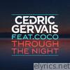 Cedric Gervais - Through the Night (feat. Coco) - EP
