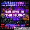 Believe In The Music (feat. Suzanne Palmer)