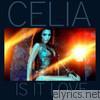 Celia - Is It Love (Remixes) [feat. Kaye Styles]
