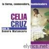 Celia Cruz - La Tierna, Conmovedora, Bamboleadora (feat. La Sonora Matancera)