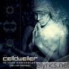 Celldweller - Celldweller 10 Year Anniversary Deluxe Edition