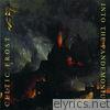 Celtic Frost - Into the Pandemonium (Bonus Track Edition)