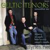Celtic Tenors - Remember Me