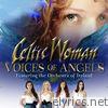 Celtic Woman - Voices of Angels