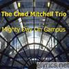 Chad Mitchell Trio - Mighty Day On Campus