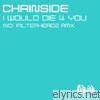 Chainside - I Would Die for You - EP