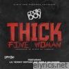 Thick Fine Woman (feat. Lil' Ronny MothaF, Fat Pimp & No Shame) - Single