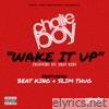 Wake It Up (feat. Beat King & Slim Thug) - EP