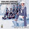 Chalino Sanchez - Chalino Sanchez - Vaquero S Musical
