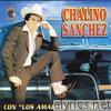 Chalino Sanchez - Con Los Amables Del Norte