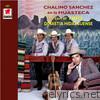Chalino Sanchez en la Huasteca Con el Trio
