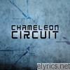 Chameleon Circuit - Chameleon Circuit