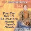 For Thy Soul's Salvation - Chanticleer Live In Concert Series