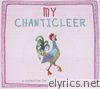 My Chanticleer: A Collection for Chanticleer Families