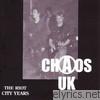 Chaos Uk - The Riot City Years