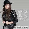 Charice - Before It Explodes - Single