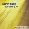 Charity Brown - Lost Tapes of 79'