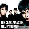 Charlatans UK - Tellin' Stories
