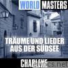 World Masters: Träume und Lieder aus der Südsee