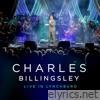 Charles Billingsley Live in Lynchburg (Live in Lynchburg / 2022)