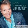 Charles Billingsley - Right Here
