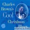 Charles Brown - Charles Brown's Cool Christmas Blues