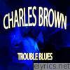 Trouble Blues