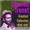 Charles Trenet - Greatest Collection 1939-1941