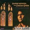 Charley Pride - Sunday Morning with Charley Pride