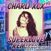 Charli Xcx - SuperLove (Remixes) - Single