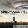 Childhood's End (Deluxe Edition) [Original Mini-Series Soundtrack]