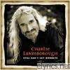 Charlie Landsborough - Still Can't Say Goodbye