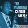 Charlie Parker - The Immortal Charlie Parker