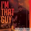 I'm That Guy - EP
